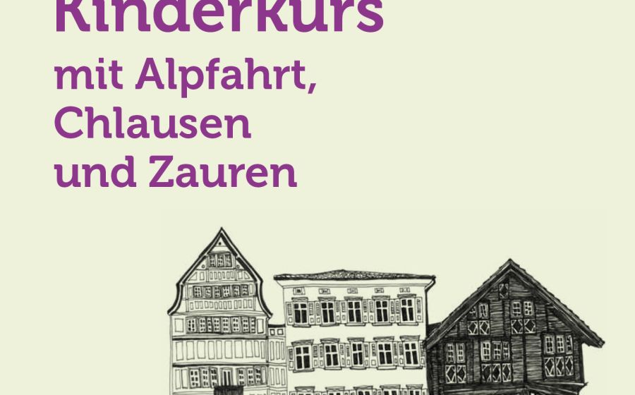 Kinderkurs im Museum mit Alpfahrt, Chlausen und Zauren – Handwerk & DIY in Urnäsch